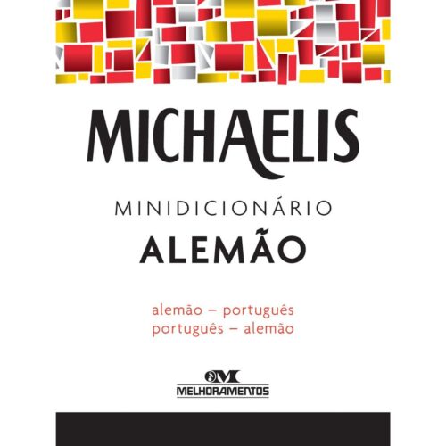 MINIDICIONÁRIO ALEMÃO MICHAELIS MELHORAMENTOS